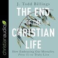 Cover: The End of the Christian Life - Christianaudio