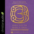 Cover: Forty Days on Being a Three - Christianaudio