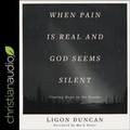Cover: When Pain Is Real and God Seems Silent - Christianaudio