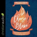 Cover: I Choose Brave - Christianaudio