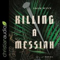 Cover: Killing a Messiah - Christianaudio