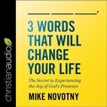 Cover: 3 Words That Will Change Your Life - Christianaudio