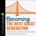 Cover: Becoming the Next Great Generation - Christianaudio