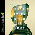 Cover: Until Every Child Is Home - Christianaudio