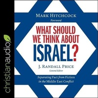 Enlarge image Cover: What Should We Think about Israel? - Christianaudio