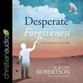 Cover: Desperate Forgiveness - Christianaudio