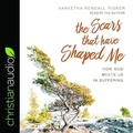 Cover: Scars That Have Shaped Me - Christianaudio