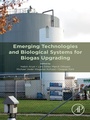 Cover: Emerging Technologies and Biological Systems for Biogas Upgrading - Academic Press