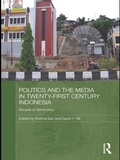 Cover: Politics and the Media in Twenty-First Century Indonesia - Routledge