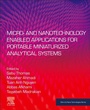 Cover: Micro- and Nanotechnology Enabled Applications for Portable Miniaturized Analytical Systems - Elsevier