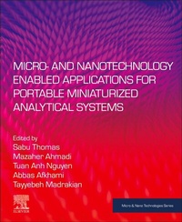 Enlarge image Cover: Micro- and Nanotechnology Enabled Applications for Portable Miniaturized Analytical Systems - Elsevier