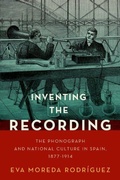Cover: Inventing the Recording - Oxford University Press Inc
