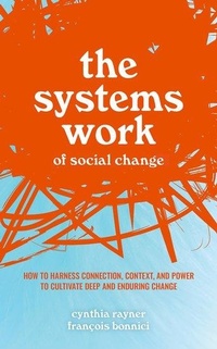 Enlarge image Cover: The Systems Work of Social Change - Oxford University Press