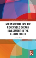 Abbildung von: International Law and Renewable Energy Investment in the Global South - Routledge