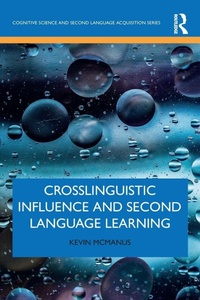 Enlarge image Cover: Crosslinguistic Influence and Second Language Learning - Routledge
