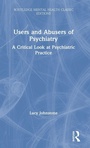 Cover: Users and Abusers of Psychiatry - Routledge