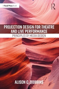 Abbildung von: Projection Design for Theatre and Live Performance - Routledge