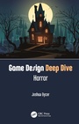 Cover: Game Design Deep Dive: Horror - CRC Press