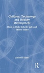 Cover: Children, Technology and Healthy Development - Routledge