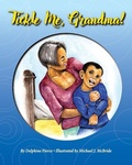 Cover: Tickle Me, Grandma - Waltonworks, LLC