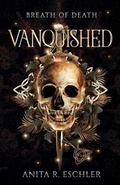 Cover: Vanquished - Anita R. Eschler
