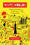 Cover: Waste Worlds - University of California Press
