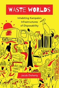 Enlarge image Cover: Waste Worlds - University of California Press