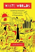 Cover: Waste Worlds - University of California Press