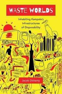 Enlarge image Cover: Waste Worlds - University of California Press