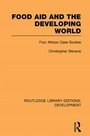 Cover: Food Aid and the Developing World - Routledge