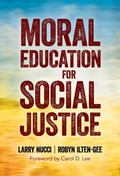 Cover: Moral Education for Social Justice - Teachers' College Press
