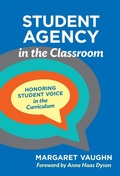 Cover: Student Agency in the Classroom - Teachers' College Press