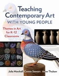 Cover: Teaching Contemporary Art with Young People - Teachers' College Press