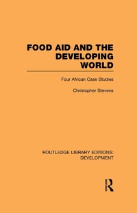 Enlarge image Cover: Food Aid and the Developing World - Routledge