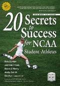 Cover: 20 Secrets to Success for NCAA Student-Athletes - Ohio University Press