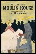 Cover: Beyond the Moulin Rouge - University of Virginia Press