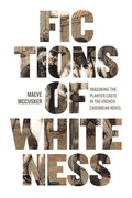Cover: Fictions of Whiteness - University of Virginia Press