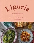 Cover: Liguria: The Cookbook - Rizzoli International Publications