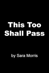 Enlarge image Cover: This Too Shall Pass - Sara Morris