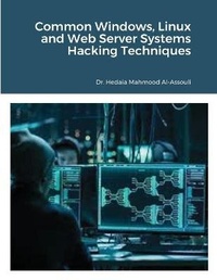 Abbildung von: Common Windows, Linux and Web Server Systems Hacking Techniques - Dr. Hedaia Mahmood Al-Assouli