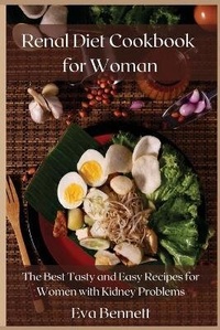 Abbildung von: Renal Diet Cookbook for Woman - Eva Bennett
