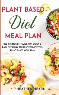 Abbildung von: Plant based diet Meal Plan - Heather Hearn