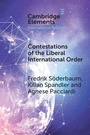 Cover: Contestations of the Liberal International Order - Cambridge University Press