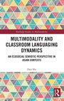 Cover: Multimodality and Classroom Languaging Dynamics - Routledge