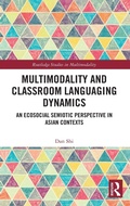 Cover: Multimodality and Classroom Languaging Dynamics - Routledge