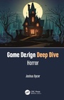 Cover: Game Design Deep Dive: Horror - CRC Press