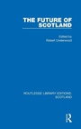Cover: The Future of Scotland - Routledge