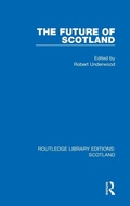 Cover: The Future of Scotland - Routledge