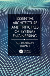 Enlarge image Cover: Essential Architecture and Principles of Systems Engineering - CRC Press