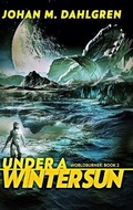 Cover: Under A Winter Sun (Worldburner Book 2) - Blurb